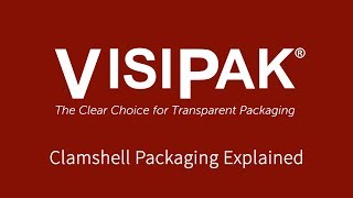 Clamshell Packaging Explained [upl. by Eenitsed]