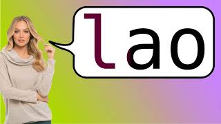 How to say Lao in French [upl. by Ervin]