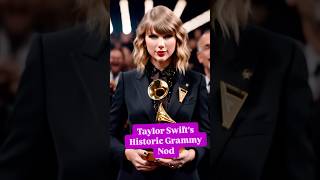 Taylor Swifts Historic Grammy Nod taylorswift celebritynews musicnews swifties [upl. by Etnoid]