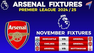 ARSENAL FIXTURES IN NOVEMBER 2024 • EPL Fixtures Today • Premier League Fixtures • PREMIER LEAGUE [upl. by Colb]