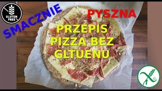 Pizza bezglutenowa czyli pizza BEZ pszenicy i GLUTENU [upl. by Coreen]