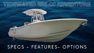 New 2024 Tidewater 256 CC Adventure Boat Walkthrough Review [upl. by Wyly]