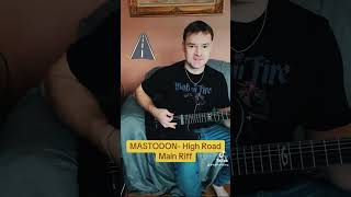 Mastodon High Road Main Riff mastodon kurthulseberg guitar metal riff [upl. by Tandie8]