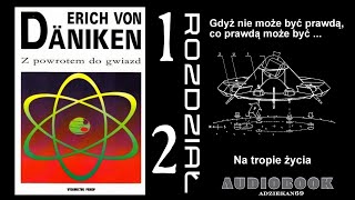 quot Z POWROTEM DO GWIAZD quot  ERICH von DANIKEN rozdz 1 i 2 Audiobook [upl. by Elise]