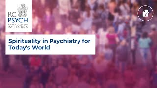 Spirituality in Psychiatry for Todays World [upl. by Bunny705]