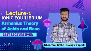 Arrhenius Concept Of Acids and Bases  Ionic Equilibrium  Lecture1  FACE THE TEST [upl. by Rheba]