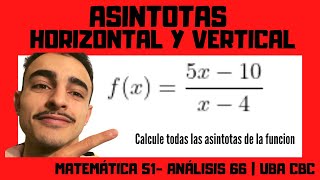 ASÍNTOTAS Cálculo con Limite  Matemática 51 y Análisis 66 UBA CBC [upl. by Essilrahc368]