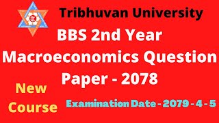 BBS 2nd Year Macroeconomics Question Paper 2078 [upl. by Eciryt]