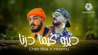 Cheb Bilal X Inkonnu  Diro Kima Derna  Dl4 Remix [upl. by Furmark]