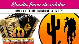 Salomón Robles y Sus Legendarios  Bonita Finca De Adobe  30 Aniversario [upl. by Eeleak276]