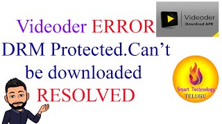 Videoder ERROR Resolved  DRM Protected  Smart Technology [upl. by Anaiad]