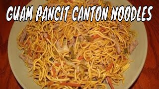 PANCIT CANTON Stir Fry Noodles  Guam Food  Filipino Recipes [upl. by Bensky]