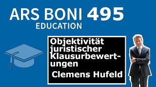 Ars Boni 495 Objektivität juristischer Klausurbewertungen [upl. by Dranoc]