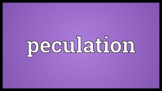 Peculation Meaning [upl. by Middle]