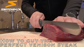 How to cut the perfect venison steak [upl. by Aenehs719]