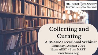 BSANZ Occasional Webinar  Collecting and Curating [upl. by Eilyw]