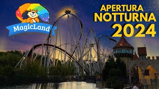 Magicland Apertura Serale 2024 tutte le NOVITÀ [upl. by Allenod]