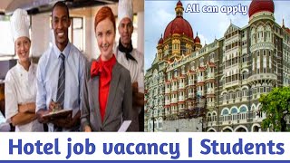 Star hotels job vacancy  Hospitality industry job  Hotel management job  Salary [upl. by Arihday73]