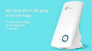 Hướng dẫn cài đặt cấu hình thiết bị Wifi Repeater TPLink TLWA850RE [upl. by Padget995]