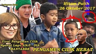 IMPROVISASI PENGAMEN CILIK NYANYI LAGU ANJI  DIA Feat CHIKA di HITAM PUTIH 26 OKTOBER 2017 [upl. by Ydnelg]