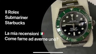 Come riuscire ad avere un Rolex Submariner a prezzo listino Mio nuovo Rolex Submariner Starbucks [upl. by Ardnuahs]