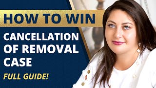 How to file and win your cancellation of removal and get your GREEN CARD [upl. by Macdougall]