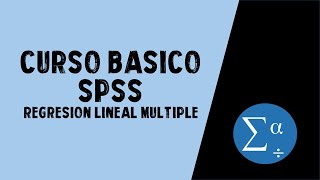 ANÁLISIS de REGRESIÓN MÚLTIPLE  CURSO BÁSICO DE SPSS [upl. by Znarf]