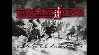 BRIGADE LOCO  Elkarrengatik Feat ENDIKA Rotten XIII Ekintzek dute hitza 2018 [upl. by Lentha]