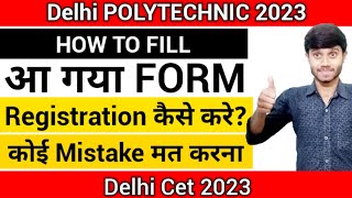 Delhi Polytechnic 2023  Online Form आ गया  How to fill Online Form  Step By Step  Delhi Cet 2023 [upl. by Mongeau110]