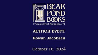 Bear Pond Books Events  Author Event Rowan Jacobsen 9182024 [upl. by Stillas175]