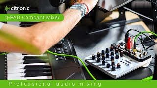 Citronic QPAD Compact Mini Mixer  For professional audio mixing [upl. by Eninnaej]