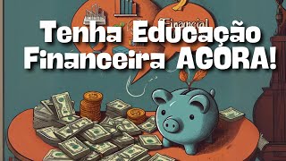 Educação Financeira Para Iniciante [upl. by Moulden]