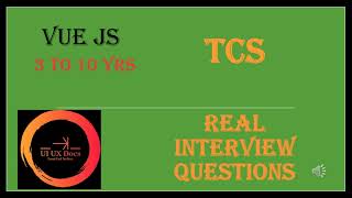 TCS VueJS Interview Questions  3 to 10 yrs  UI UX Docs vuejs [upl. by Ardnuat]