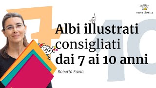 Albi illustrati consigliati dai 7 ai 10 anni [upl. by Zere]