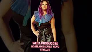 ROSELAINE SOUZA NOVO STYLLUS  ESSE SOM PROMOCIONAL [upl. by Errick]