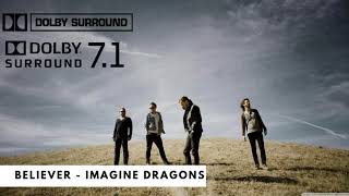 Believer  Imagine Dragons  Dolby Atmos  71 Surround Sound [upl. by Buskus]