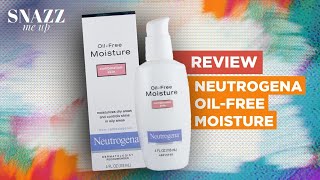 Neutrogena OilFree Moisture Combination Skin Moisturizer Review  Snazz Me Up [upl. by Neggem]