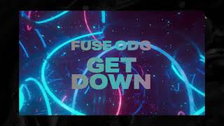 Fuse ODG  Get Down Official Audio [upl. by Euqinobe76]