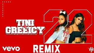 TINI ft Greeicy  22  REMIX Dj Brostivel [upl. by Rehpetsirhc257]