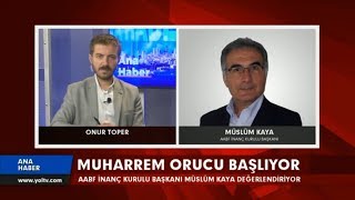 Muharrem Orucu 31 Ağustosta Başlıyor  Müslüm Kaya [upl. by Sucramed]