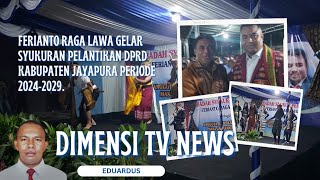 Ferianto Raga Lawa Gelar Syukuran Pelantikan DPRD Kabupaten Jayapura Periode 20242029 [upl. by Airotahs585]