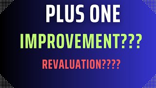 Plus one IMPROVEMENT  Revaluation [upl. by Dirfliw]