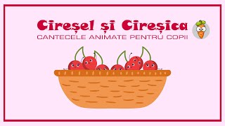 Ciresel si Ciresica  Cantece pentru Copii  Desene Animate [upl. by Judenberg]