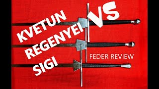 HEMA Feder Sword Review Regenyei VS Kvetun VS Sigi Part 1 [upl. by Eila]