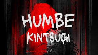 Kintsugi  Humbe Slowed  Reverb Lyrics Eng amp Esp [upl. by Duston116]