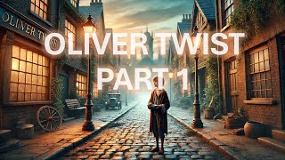 Oliver Twist 1838 by Charles Dickens  HD  Immersive Rainforest Cabin Ambiance Audiobook  Part 1 [upl. by Renba]