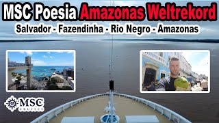 Größtes Kreuzfahrtschiff aller Zeiten auf dem Amazonas🛳️ MSC Weltreise 2024 mit der MSC Poesia 021 [upl. by Glaudia]