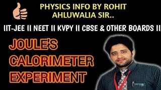 CBSE JEE NEET PHYSICSINFO JOULES CALORIMETER EXPERIMENT [upl. by Almita448]