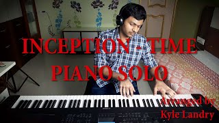 Inception  Time  Piano Solo  Kyle Landrys arrangement  Hans Zimmer [upl. by Stillmann]