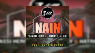 Siassi Heritage  Nain ft Bunajay amp Hatred [upl. by Naivat131]